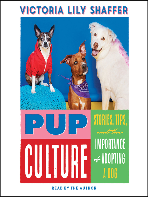Title details for Pup Culture by Victoria Lily Shaffer - Available